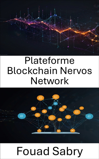Plateforme Blockchain Nervos Network - Renforcer les dApps évolutives et sans confiance grâce à une architecture en couches - cover