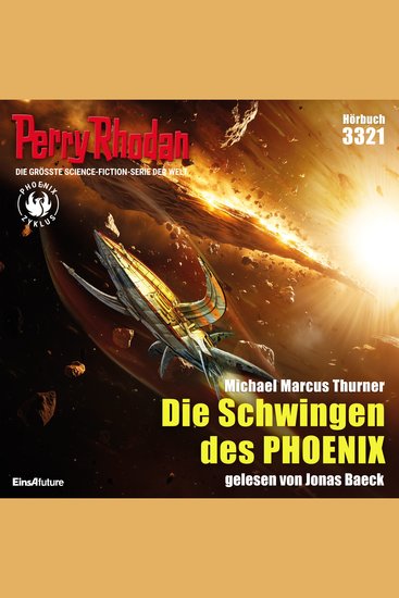 Perry Rhodan 3321: Die Schwingen des PHOENIX - Perry Rhodan-Zyklus "Phoenix" - cover