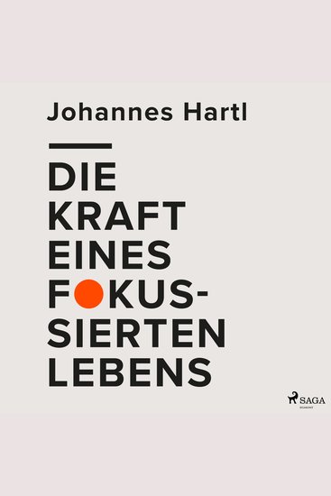 Die Kraft eines fokussierten Lebens - cover