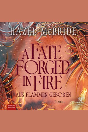 Fate Forged in Fire A - Aus Flammen geboren - Roman - cover