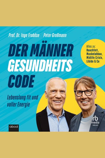 Der Männer-Gesundheitscode - Lebenslang fit und voller Energie - cover