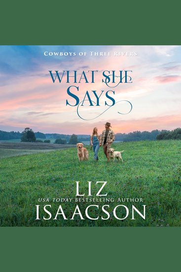 What She Says - Sweet Workplace Romance & Small Town Saga - cover