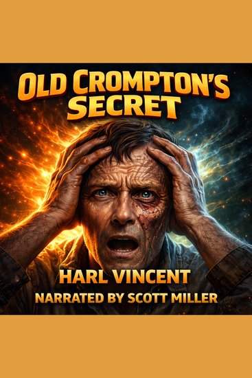Old Crompton's Secret - A Body Renewed A Mind Unchanged - cover