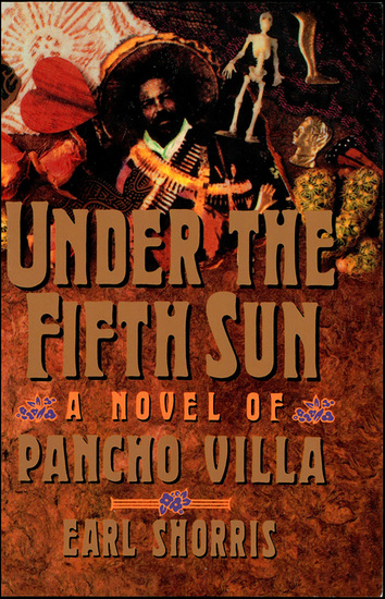 Under the Fifth Sun - A Novel of Pancho Villa - cover