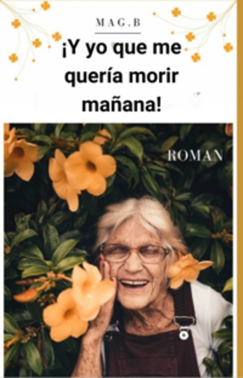 ¡y Yo Que Me Quería Morir Mañana! - cover