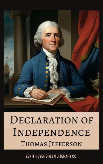 Declaration of Independence - The Founding Document of Liberty Democracy and the American Ideal - cover