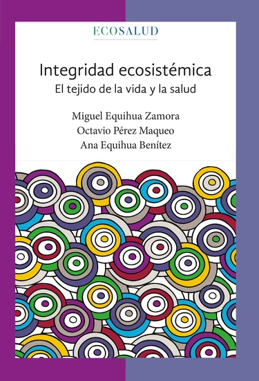 Integridad ecosistémica El tejido de la vida y la salud - cover