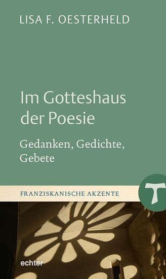 Im Gotteshaus der Poesie - Gedanken Gedichte Gebete - cover