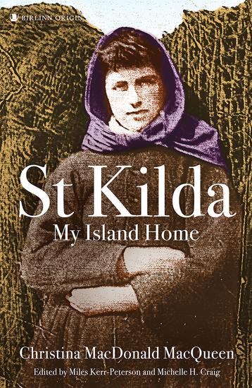St Kilda: My Island Home - Christina MacDonald MacQueen - cover