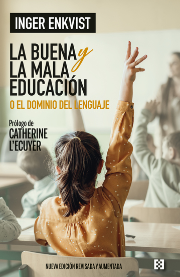 La buena y la mala educación - o El dominio del lenguaje - cover