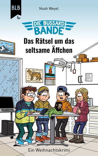 Die Bussard-Bande - Das Rätsel um das seltsame Äffchen - Ein Weihnachtskrimi - cover