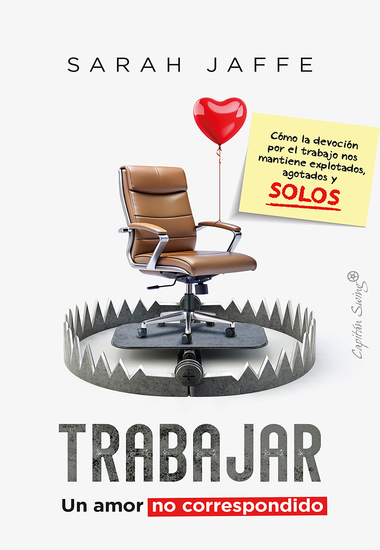 Trabajar: un amor no correspondido - cover
