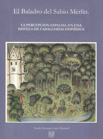 El Baladro del Sabio Merlín La percepción espacial en una novela de caballerías hispánica - cover