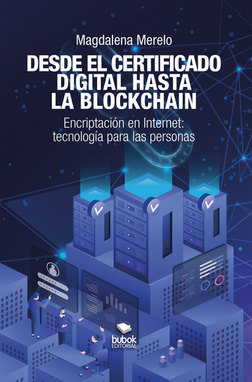 Desde el certificado digital hasta la blockchain - Encriptación en Internet: tecnología para las personas - cover