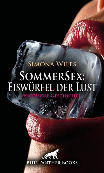 SommerSex: Eiswürfel der Lust | Erotische Geschichte - Er muss zusehen - cover