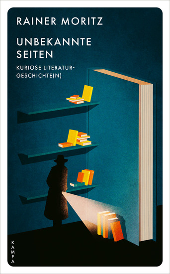 Unbekannte Seiten - Kuriose Literaturgeschichte(n) - cover