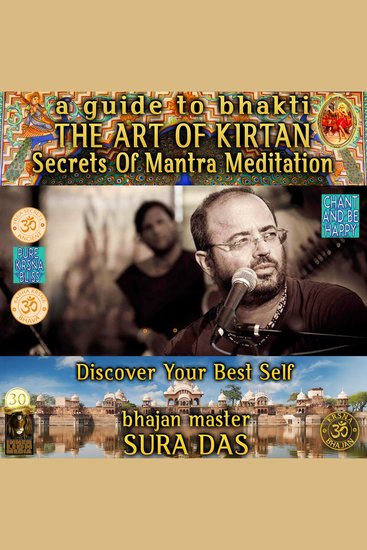 The Art Of Kirtan A Guide To Bhakti Secret Of Mantra Meditation - cover