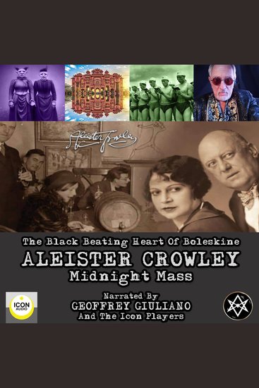 The Black Beating Heart Of Boleskine Aleister Crowley Midnight Mass - cover