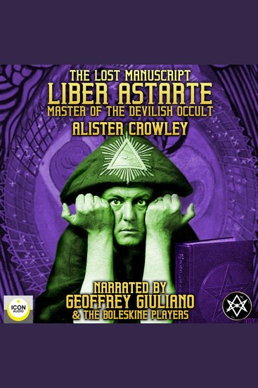 The Lost Manuscript Liber Astarte Master Of The Devilish Occult - cover