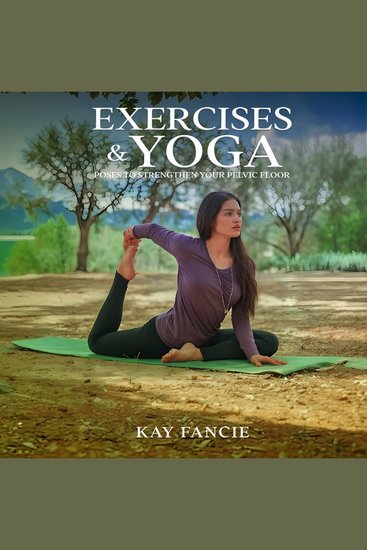 Exercises and Yoga Poses to Strengthen Your Pelvic Floor - cover