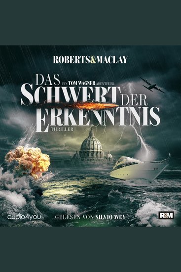 Das Schwert der Erkenntnis - Ein Tom Wagner Abenteuer 7 - cover