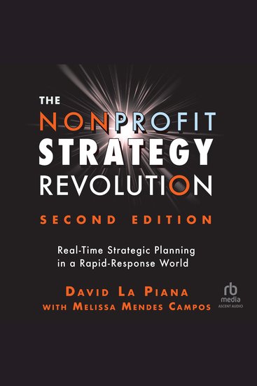 The Nonprofit Strategy Revolution - Real-Time Strategic Planning in a Rapid-Response World - cover