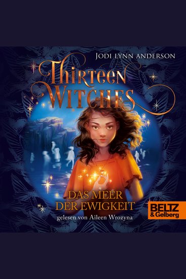 Thirteen Witches - Das Meer der Ewigkeit - Band 2 der Reihe 13 Witches - cover