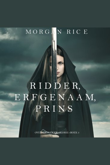 Ridder Erfgenaam Prins (Over Kronen en Glorie—Boek #3) - Digitaal voorgelezen door een electronisch gegenereerde stem - cover