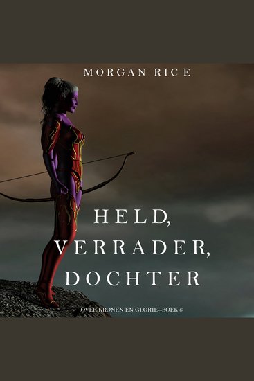 Held Verrader Dochter (Over Kronen en Glorie—Boek 6) - Digitaal voorgelezen door een electronisch gegenereerde stem - cover