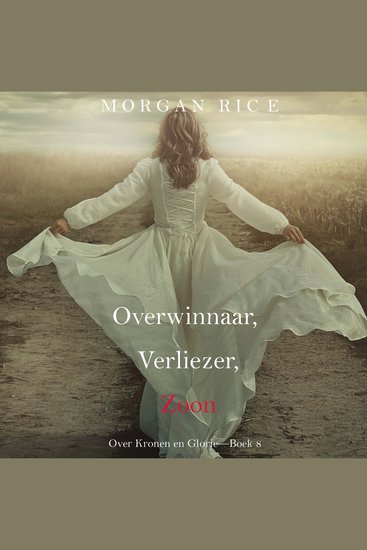Overwinnaar Verliezer Zoon (Over Kronen en Glorie—Boek 8) - Digitaal voorgelezen door een electronisch gegenereerde stem - cover