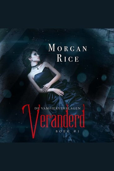 Veranderd (Boek #1 van De Vampierverslagen) - Digitaal voorgelezen door een electronisch gegenereerde stem - cover