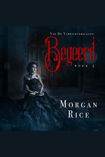 Begeerd (Boek #5 van De Vampierverslagen) - Digitaal voorgelezen door een electronisch gegenereerde stem - cover