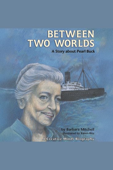 Between Two Worlds - A Story about Pearl Buck - cover