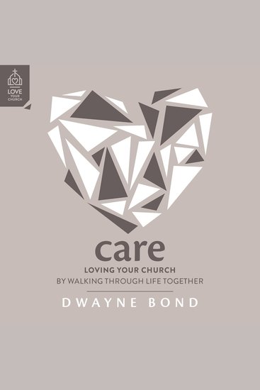 Care - Loving Your Church by Walking through Life Together - cover