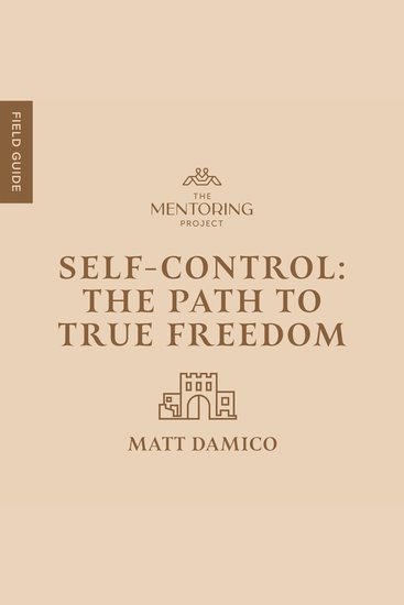 Self-Control - The Path to True Freedom - cover