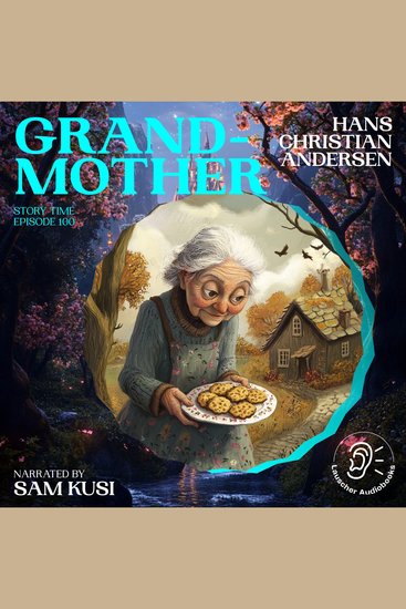 Grandmother (Story Time Episode 100) - cover