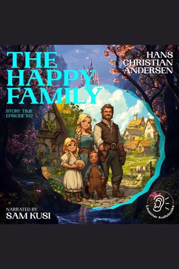Happy Family The (Story Time Episode 102) - cover