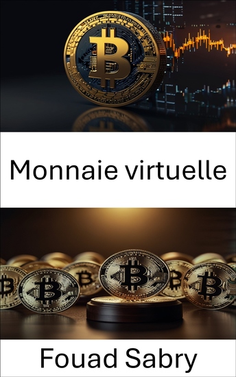 Monnaie virtuelle - Explorer l'intersection de la réglementation et de l'innovation dans les actifs numériques - cover