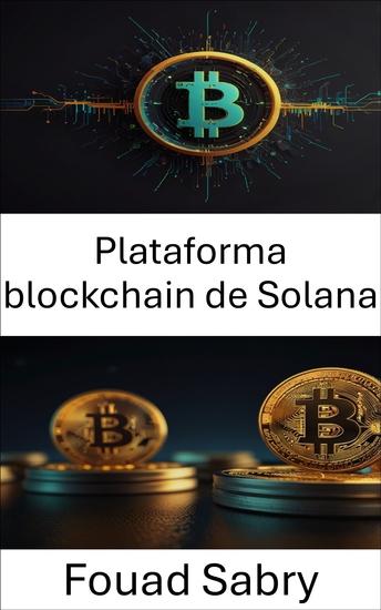 Plataforma blockchain de Solana - Explorando el poder y el potencial de las aplicaciones descentralizadas rápidas - cover