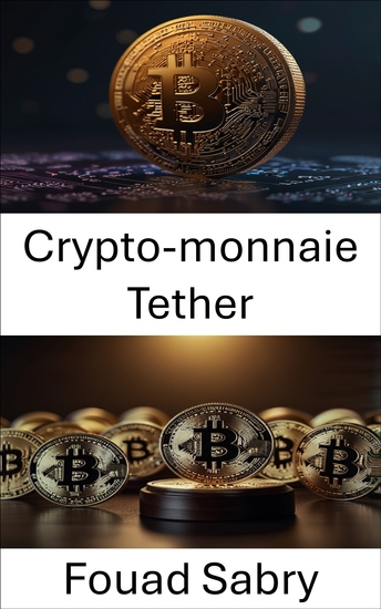 Crypto-monnaie Tether - Comprendre le paysage juridique des stablecoins et leur impact sur la réglementation financière - cover