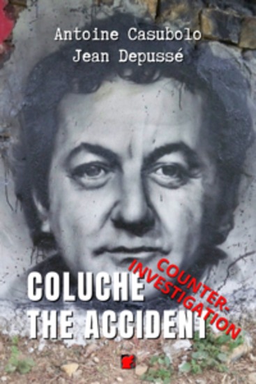 Coluche The Accident Counter-Investigation - cover
