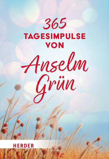 365 Tagesimpulse von Anselm Grün - cover