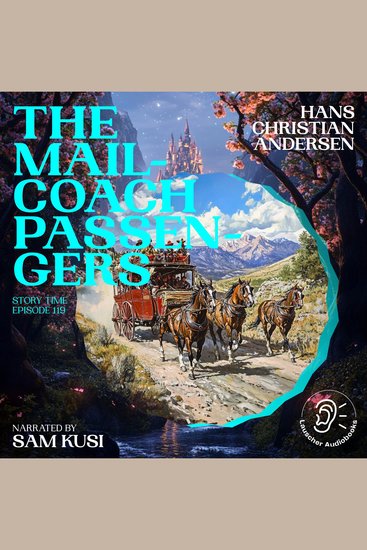 Mail-Coach Passengers The (Story Time Episode 119) - cover