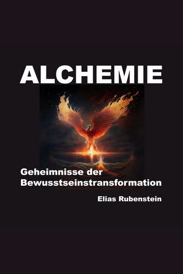 Alchemie - Geheimnisse der Bewusstseinstransformation - cover