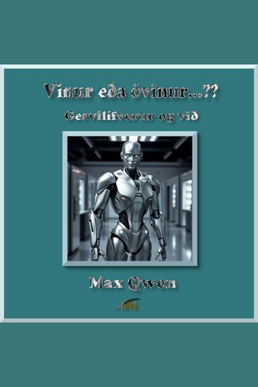 Vinur eða óvinur…?? - Gervilífverur og við - cover