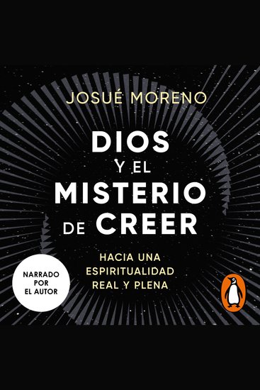 Dios y el misterio de creer - Hacia una espiritualidad real y plena - cover