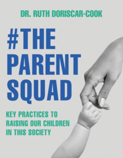 The Parent Squad - Key Practices To Raising Our Children In This Society - cover