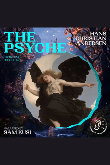 Psyche The (Story Time Episode 146) - cover
