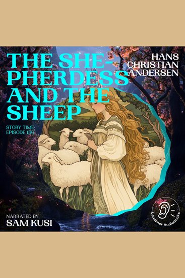 Shepherdess and the Sheep The (Story Time Episode 156) - cover