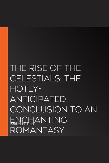 Rise of the Celestials The: The hotly-anticipated conclusion to an enchanting romantasy duology from the international bestselling author (Divine Dancers Book 2) - cover